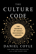 The Culture Code: The Secrets of Highly Successful