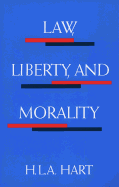 Law, Liberty, and Morality (Harry Camp Lectures at Stanford University)