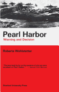 Pearl Harbor: Warning and Decision