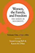 'Women, the Family, and Freedom: The Debate in Documents, Volume I, 1750-1880'
