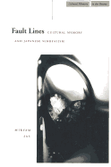 Fault Lines: Cultural Memory and Japanese Surrealism (Cultural Memory in the Present)