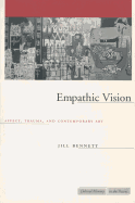 'Empathic Vision: Affect, Trauma, and Contemporary Art'