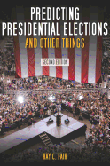 Predicting Presidential Elections and Other Things