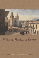 Writing Mexican History