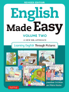 English Made Easy Volume Two: A New ESL Approach: