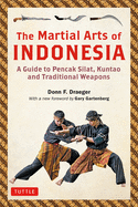 The Martial Arts of Indonesia