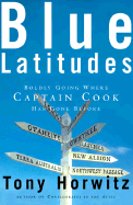 Blue Latitudes: Boldly Going Where Captain Cook Ha