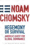Hegemony or Survival: America's Quest for Global D