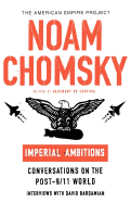 Imperial Ambitions: Conversations on the Post-9/11