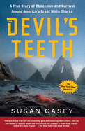 The Devil's Teeth: A True Story of Obsession and