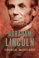 'Abraham Lincoln: The American Presidents Series: The 16th President, 1861-1865'
