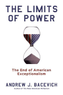 The Limits of Power: The End of American Exceptio
