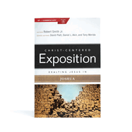 Exalting Jesus in Joshua (Christ-Centered Exposition Commentary)