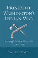 President Washington├óΓé¼Γäós Indian War