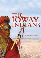 The Ioway Indians (Civilization of the American Indian (Paperback))