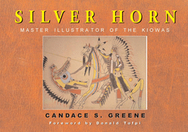 'Silver Horn, Volume 238: Master Illustrator of the Kiowas'