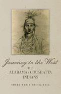 Journey to the West: The Alabama and Coushatta Indians