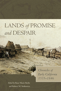 'Lands of Promise and Despair: Chronicles of Early California, 1535-1846'