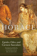 Horace: Epodes, Odes, and Carmen Saeculare (Volume 60) (Oklahoma Series in Classical Culture)