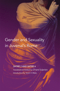 'Gender and Sexuality in Juvenal's Rome, Volume 59: Satire 2 and Satire 6'