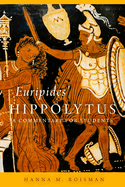 Euripides' Hippolytus: A Commentary for Students (Volume 64) (Oklahoma Series in Classical Culture)