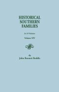 Historical Southern Families. In 23 Volumes. Volume XIV