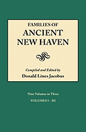 Families of Ancient New Haven. Originally Published as New Haven Genealogical Magazine, Volumes I-VIII [1922-1921] and Cross Index Volume [1939]. Ni