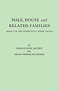Hale, House and Related Families Mainly of the Connecticut River Valley (#2990-GW)