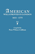 American Wills Proved in London, 1611-1775