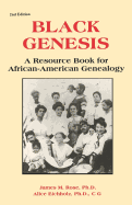 Black Genesis: A Resource Book for African-American Genealogy (Gale Genealogy and Local History)