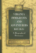 'Virginia Immigrants and Adventurers, 1607-1635: A Biographical Dictionary'