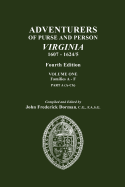 'Adventurers of Purse and Person, Virginia, 1607-1624/5. Fourth Edition. Volume One, Families A-F, Part A'