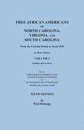 Free African Americans of North Carolina, Virginia, and South Carolina. Vol I