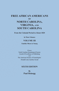 Free African Americans of North Carolina, Virginia, and South Carolina. Vol III