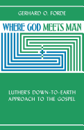 Where God Meets Man