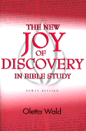 The New Joy of Discovery in Bible Study