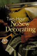 Two-Hour NoSew Decorating