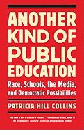 'Another Kind of Public Education: Race, Schools, the Media, and Democratic Possibilities'