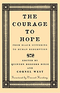 The Courage to Hope: From Black Suffering to Human Redemption