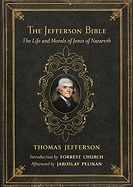 The Jefferson Bible: The Life and Morals of Jesus