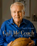 Call Me Coach: A Life in College Football