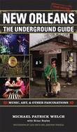 'New Orleans: The Underground Guide, 4th Edition'