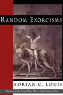 Random Exorcisms: Poems (Lena-Miles Wever Todd Poetry Series Award)