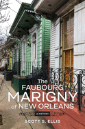 The Faubourg Marigny of New Orleans: A History