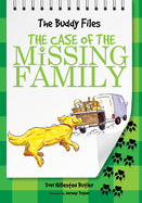 The Case of the Missing Family (The Buddy Files)