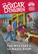 The Mystery in the Magic Shop: 160 (Boxcar Children Mysteries)