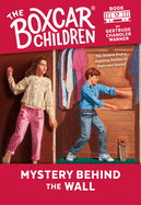 Mystery Behind the Wall (Boxcar Children)