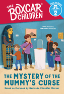 The Mystery of the Mummy's Curse (The Boxcar Children: Time to Read, Level 2) (The Boxcar Children Early Readers)