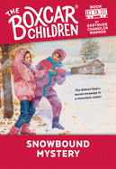 Snowbound Mystery (The Boxcar Children Mysteries #