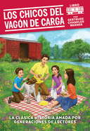 Los chicos del vagon de carga (Spanish Edition) (The Boxcar Children Mysteries)